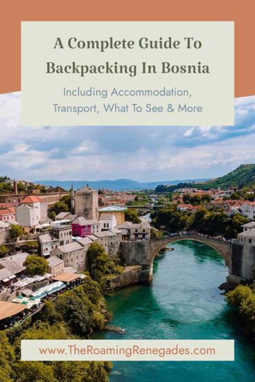 Backpacking Bosnia And Herzegovina Travel Guide [UPDATED FOR 2026]