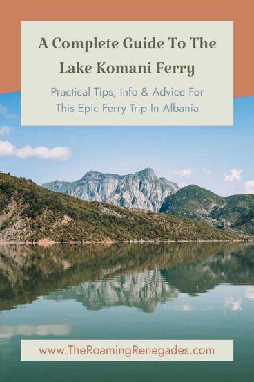 A Guide to The Lake Komani Ferry From Skhoder, Albania. [2026]