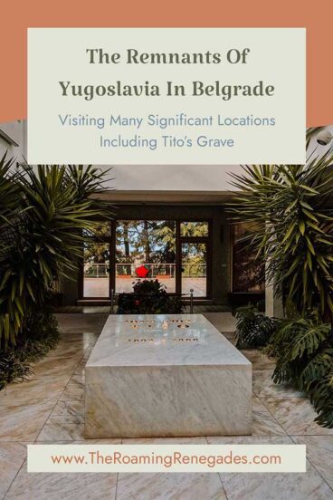 Taking A Communist Tour In Belgrade, Serbia. [UPDATED FOR 2026]