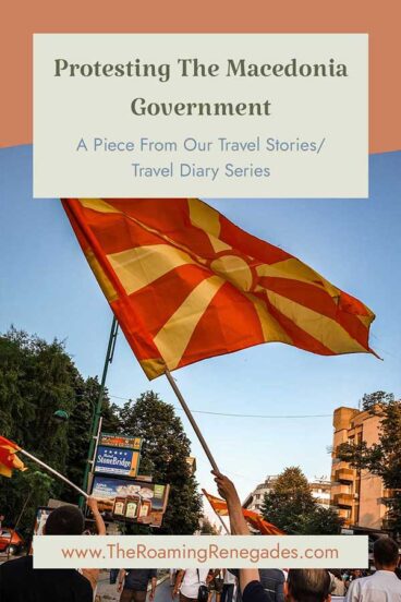 Attending The “Colourful Revolution” in Skopje, Macedonia.